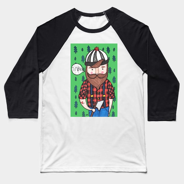 Timber Lumberjack Baseball T-Shirt by RuthMCreative